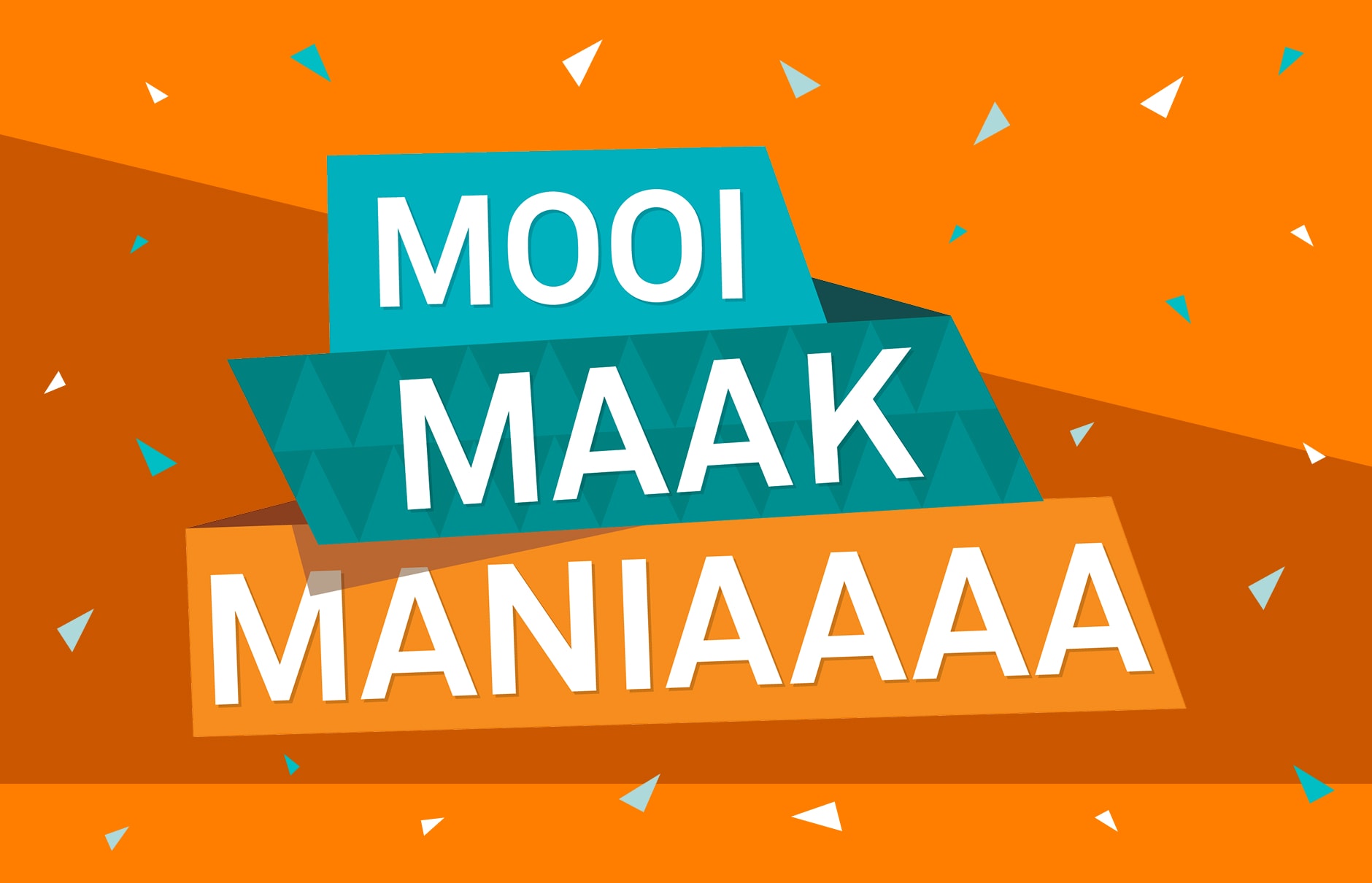 Mooi Maak Maniaaa